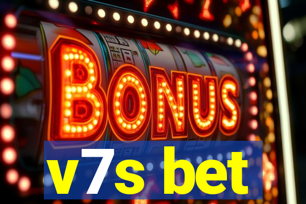 v7s bet